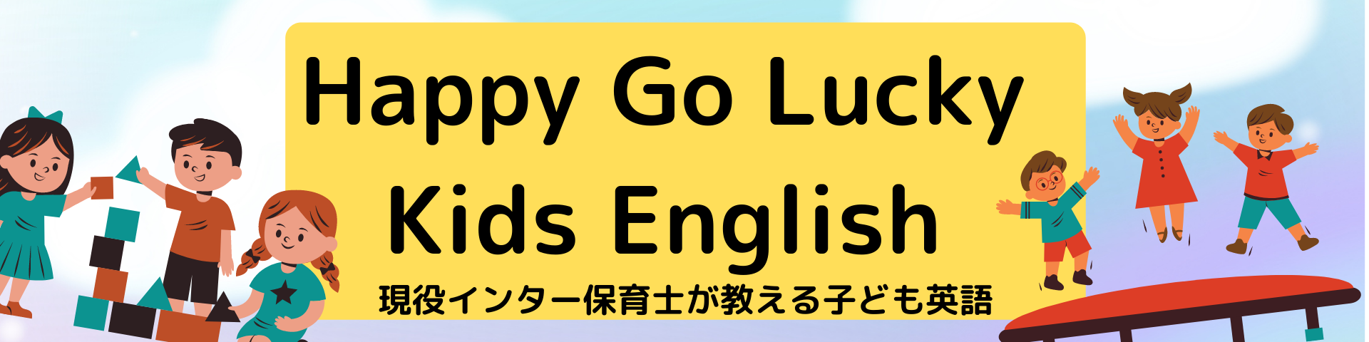 Happy Go Lucky Kids English